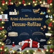 Cover-Bild zum Titel 'Der Krimi-Adventskalender Dessau-Roßlau' von 'Ella Möller'