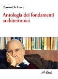 Cover-Bild zum Titel 'Antologia dei fondamenti architettonici' von 'Renato de Fusco'