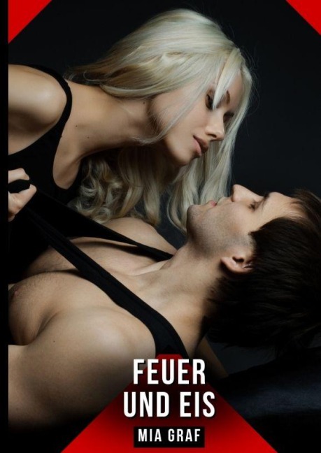 Feuer und Eis - Mia Graf