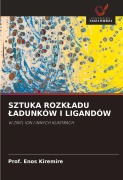 Cover-Bild zum Titel 'SZTUKA ROZK¿ADU ¿ADUNKÓW I LIGANDÓW' von 'Enos Kiremire'