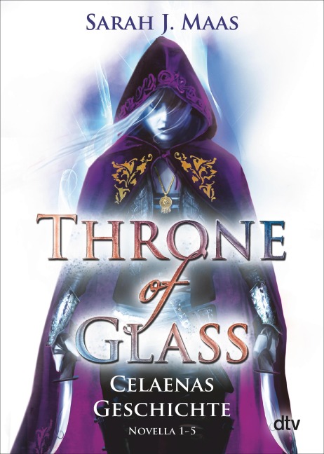 Throne of Glass - Celaenas Geschichte - Sarah J. Maas