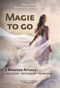 Cover-Bild zum Titel 'Magie to go' von 'Irene Scherz'