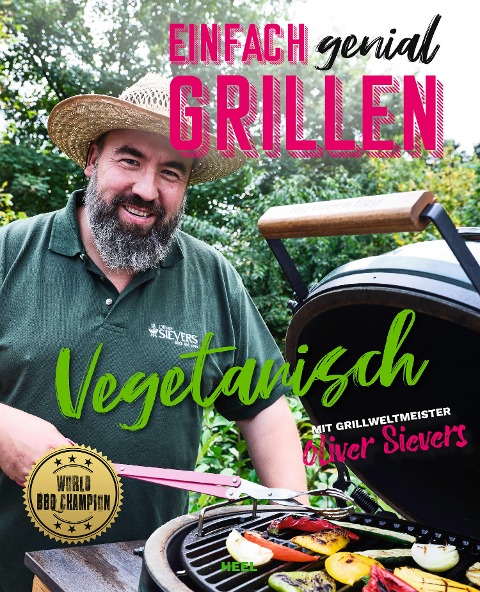 Einfach genial Grillen: Vegetarisch - Oliver Sievers