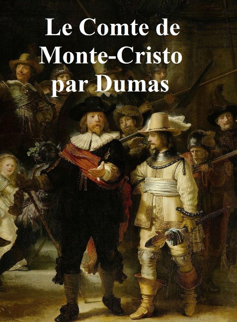 Le Comte de Monte-Cristo - Alexandre Dumas