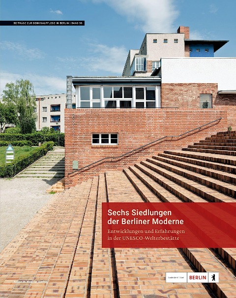 Sechs Siedlungen der Berliner Moderne - 