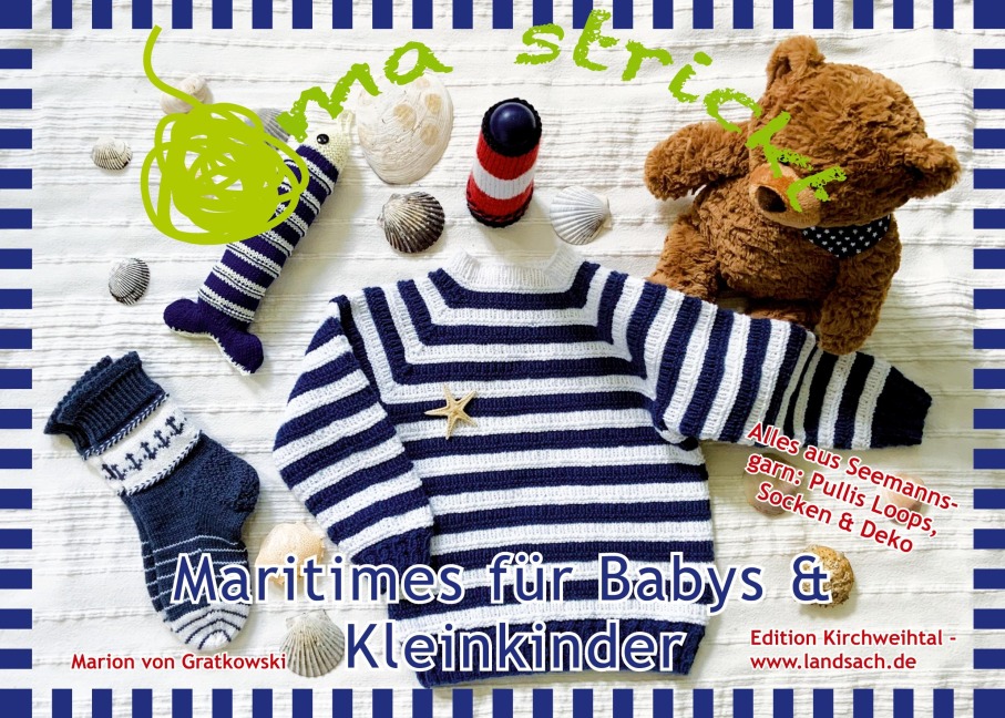 Oma strickt - Maritimes für Babys & Kleinkinder - Marion Von Gratkowski
