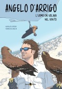 Cover-Bild zum Titel 'Angelo d'Arrigo. L'uomo che volava nel vento' von 'Nicholas Ciuferri, Francesco Carlini'