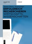 Cover-Bild zum Titel 'Erfolgreich recherchieren - Wirtschaftswissenschaften' von 'Nicole Krüger, Tamara Pianos'