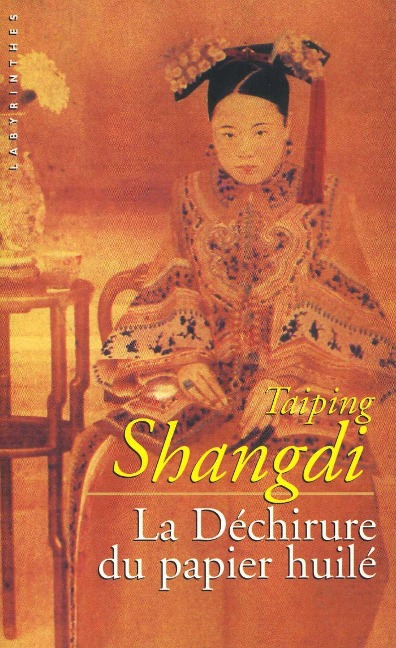 La déchirure du papier huilé - Taiping Shangdi