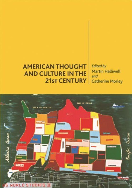 American Thought and Culture in the 21st Century - 