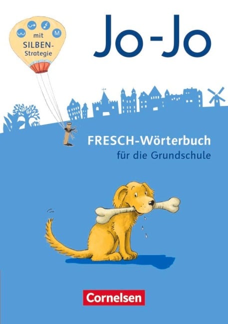 Jo-Jo FRESCH-Wörterbuch - 2.-4. Schuljahr - Allgemeine Ausgabe - Neubearbeitung 2016 - 
