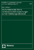 Cover-Bild zum Titel 'Die Funktionen der Marke im Wandel und die Auswirkungen auf den Verletzungstatbestand' von 'Kristina Wagner'