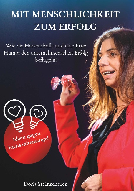 MIT MENSCHLICHKEIT ZUM ERFOLG - Doris Steinscherer