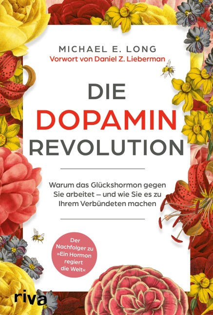 Die Dopamin-Revolution - Michael E. Long