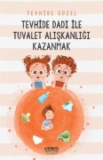 Cover-Bild zum Titel 'evhide Dadi ile Tuvalet Aliskanligi Kazanmak' von 'Tevhide Güzel'