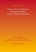 Cover-Bild zum Titel 'Die lex sacra von Selinunt: Totenmanipulation in der Archaik und Klassik' von 'Kresimir Matijevic'