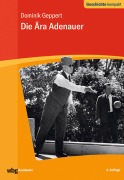 Cover-Bild zum Titel 'Die Ära Adenauer' von 'Dominik Geppert'