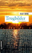 Cover-Bild zum Titel 'Trugbilder' von 'Ella Danz'
