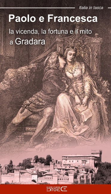 Paolo e Francesca. La vicenda, la fortuna e il mito a Gradara - Fabio Fraternali