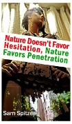 Cover-Bild zum Titel 'Nature Doesn't Favour Hesitation, Nature Favours Penetration' von 'Michael Jack Simkin'