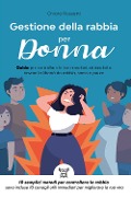 Gestione della rabbia per donna - Chiara Rossetti