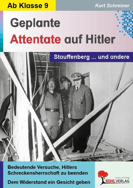 Geplante Attentate auf Hitler - Kurt Schreiner