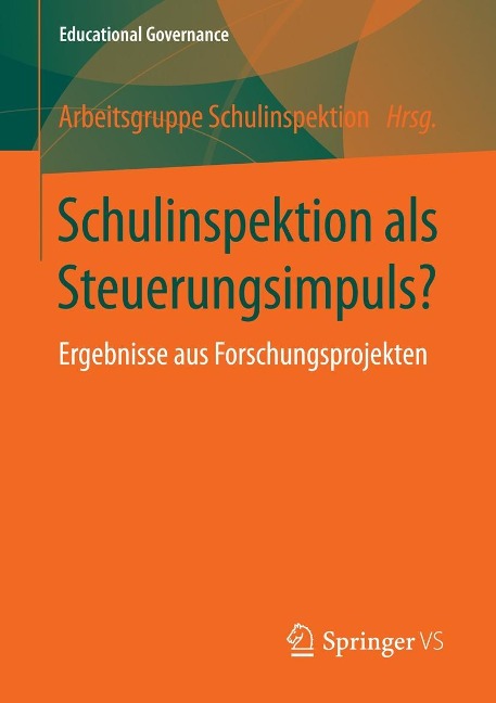 Schulinspektion als Steuerungsimpuls? - 