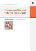 Cover-Bild zum Titel 'Telekooperation und virtuelle Teamarbeit' von 'Udo Konradt, Guido Hertel'