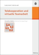 Cover-Bild zum Titel 'Telekooperation und virtuelle Teamarbeit' von 'Udo Konradt, Guido Hertel'