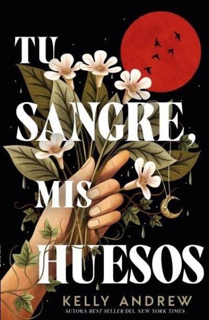 Tu Sangre, MIS Huesos - Kelly Andrew