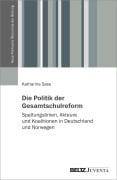 Cover-Bild zum Titel 'Die Politik der Gesamtschulreform' von 'Katharina Sass'