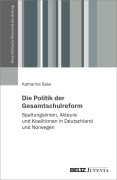 Cover-Bild zum Titel 'Die Politik der Gesamtschulreform' von 'Katharina Sass'