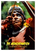 DIE MENSCHENWESEN - Ureinwohner in Amazonien (Wandkalender 2024 DIN A4 hoch), CALVENDO Monatskalender - Klaus D. Günther