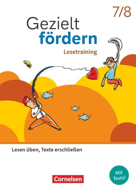 Gezielt fördern 7./8. Schuljahr - Lern- und Übungshefte Deutsch 2025 - Lesetraining - Lesen üben, Texte erschließen - Thematisches Arbeitsheft mit Lösungsbeileger - Christiane Robben, Ellen Schulte-Bunert