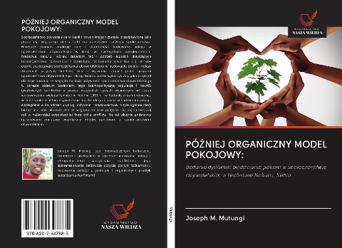PÓ¿NIEJ ORGANICZNY MODEL POKOJOWY: - Joseph M. Mutungi