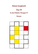 Cover-Bild zum Titel 'Flur 99' von 'Rainer Junghardt'