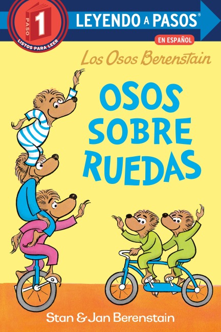 Osos sobre ruedas (Bears on Wheels Spanish Edition) (Berenstain Bears) - Stan Berenstain