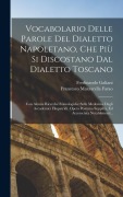 Cover-Bild zum Titel 'Vocabolario Delle Parole Del Dialetto Napoletano, Che Più Si Discostano Dal Dialetto Toscano' von 'Ferdinando Galiani, Francesco Mazzarella Farao'