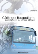 Cover-Bild zum Titel 'Göttinger Busgedichte' von 'Christoph Gerhard'