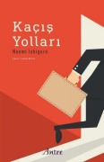 Cover-Bild zum Titel 'Kacis Yollari' von 'Naomi Ishiguro'