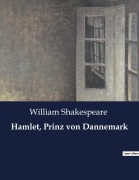 Cover-Bild zum Titel 'Hamlet, Prinz von Dannemark' von 'William Shakespeare'