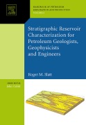 Cover-Bild zum Titel 'Stratigraphic reservoir characterization for petroleum geologists, geophysicists, and engineers' von 'Roger M. Slatt'