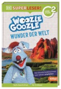 Cover-Bild zum Titel 'SUPERLESER! Woozle Goozle Wunder der Welt' von 'Jörg Fischer, Christian Noß'