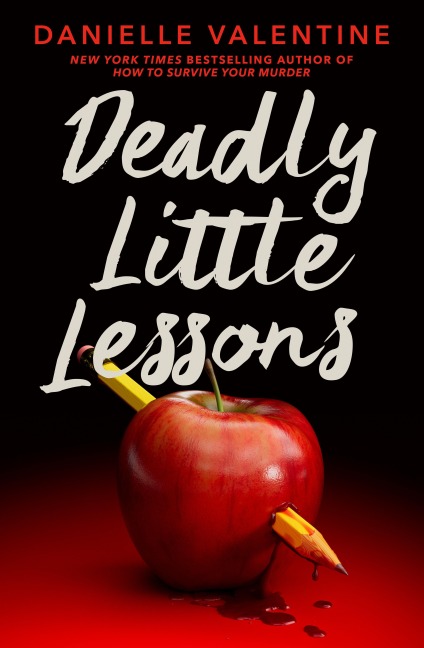 Deadly Little Lessons - Danielle Valentine