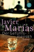 Der Gefühlsmensch - Javier Marías
