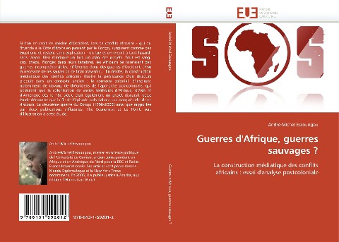 Guerres d'Afrique, guerres sauvages ? - André-Michel Essoungou
