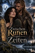 Cover-Bild zum Titel 'Zwischen Runen und Zeiten' von 'Julia Shaw'