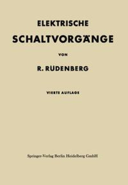 Elektrische Schaltvorgänge in geschlossenen Stromkreisen von Starkstromanlagen - Reinhold Rüdenberg