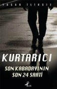 Cover-Bild zum Titel 'Kurtarici' von 'Yasar Iliksiz'