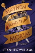 Cover-Bild zum Titel 'Mayhem and the Mortal' von 'Shanora Williams'